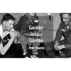Gambler VS Gambler by Peter Woerd